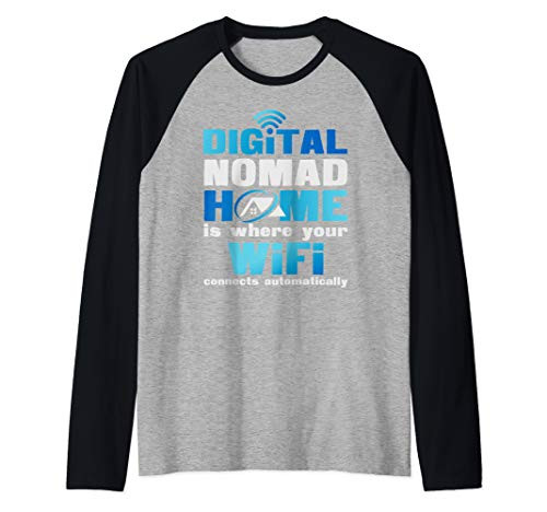 Funny Digital Nomad - Home Is Where The Wifi Raglan Baseball Tee