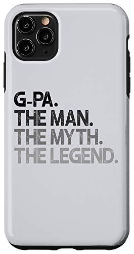 iPhone 11 Pro Max G-Pa The Man The Myth Legend Gift Case