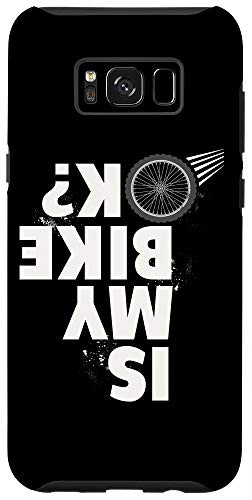 Galaxy S8- Is My Bike OK Mountain Bike Rider Bike Mountain BMX Racing Case