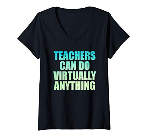 Womens Teachers Can Do Virtually Anything Digital Online Teaching V-Neck T-Shirt
