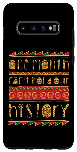 Galaxy S10- One Month Cant Hold Our History Afro African American Pride Case