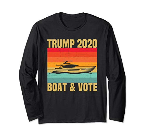 Boat and Vote Trump 2020 Long Sleeve T-Shirt