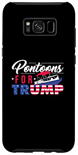Galaxy S8- Pontoons For Trump - Pro-Trump Pontoon Boat Owner Case
