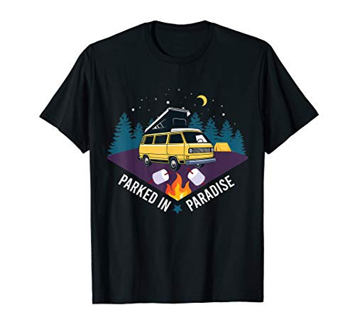 Parked in Paradise - Van Life  Van Dweller  Digital Nomad T-Shirt