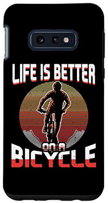 Galaxy S10e Life Is Better With Cycling Racing Bike Cyclist Gift Cycling Case Galaxy S10e Life Is Better With Cycling Racing Bike Cyclist Gift Cycling Case