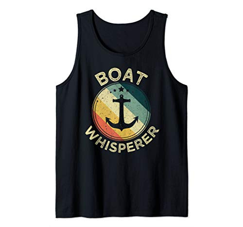 Boat Whisperer Retro Vintage Anchor Sailing Boating Gift Tank Top