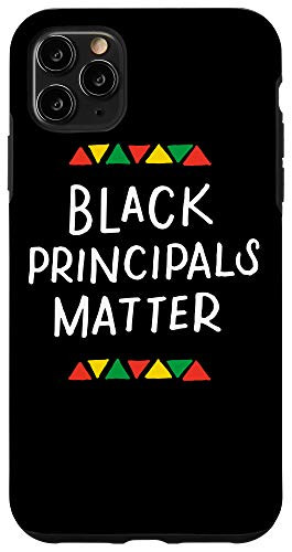iPhone 11 Pro Max Black Principals Matter School Teacher African History Month Case