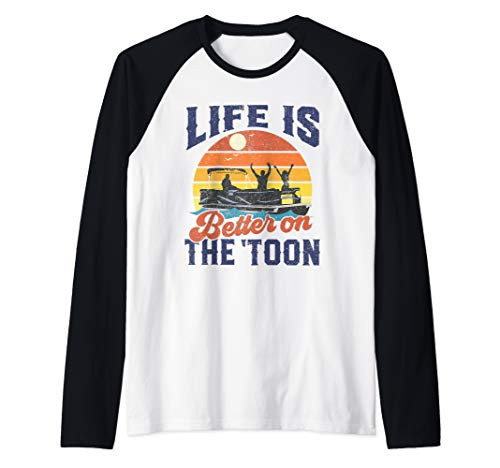 Life Is Better On The Toon Pontoon Boat Boating Fathers Gift Raglan Baseball Tee