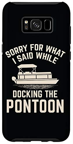 Galaxy S8- Funny Docking Boat Pontoon Boat Owner Gift Case