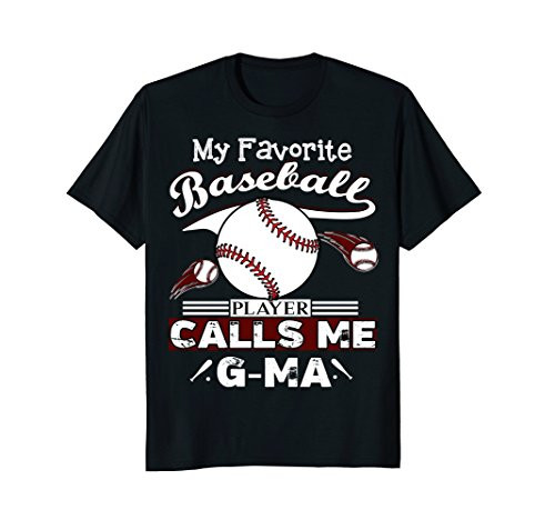 Baseball G-Ma T-Shirt - My Favorite Player Calls Me
