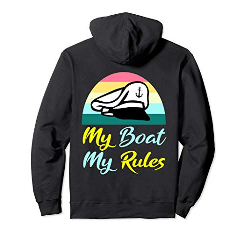 BOAT CAPTAIN My Boat My Rules Sailor Costume Gifts Pullover Hoodie