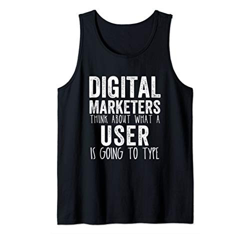 Digital Marketing Strategy - Digital Marketers Think User Tank Top