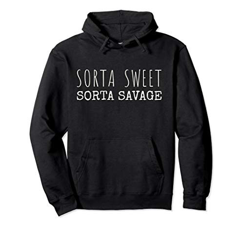 Sorta Sweet Sorta Savage graphic Pullover Hoodie