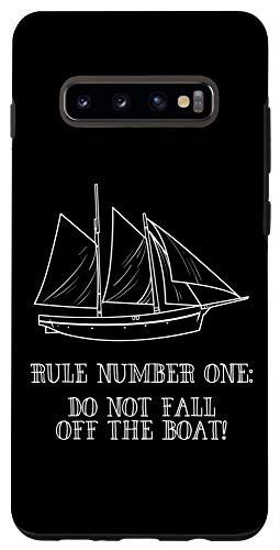 Galaxy S10- Rule 1 Dont Fall Off The Boat Funny Boat Captain Sailor Gift Case