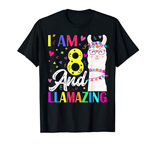 I Am 8 Years Old And Llamazing Llama 8th Birthday T-Shirt