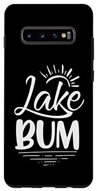 Galaxy S10- Lake Bum Summer Boating Gifts For Lake Lover Boat Life Case