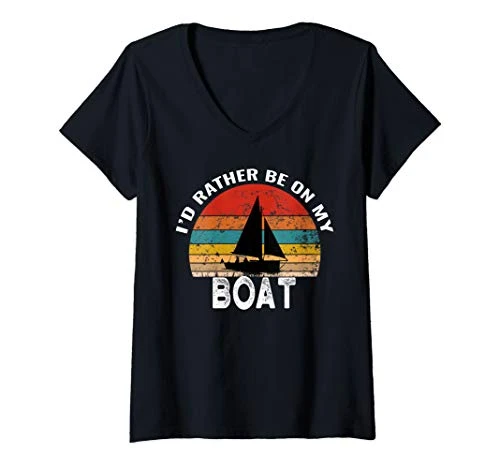Womens Id Rather Be On My Boat Funny Sailor Gift V-Neck T-Shirt