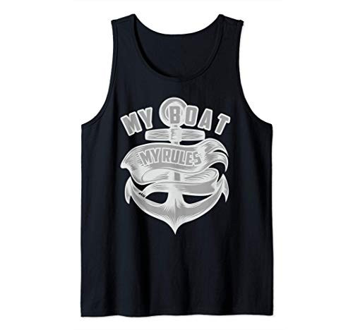 My Boat My Rules - Cute Sailor Boat Owner Gift Tank Top