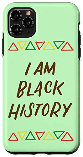 iPhone 11 Pro Max I Am Black History African American Black Pride Month Gifts Case