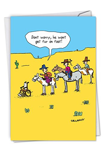 Wont Get Far On Foot: Humorous Blank All Occasions Card Featuring Paraplegic Escaping On Foot, with Envelope. C6277OCB