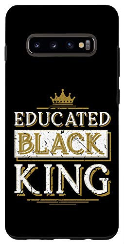 Galaxy S10- Educated Black King History Month Black Lives Matter Case
