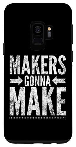 Galaxy S9 Maker Tee  Funny DIY Makerspace Builder Inventor Creative Case