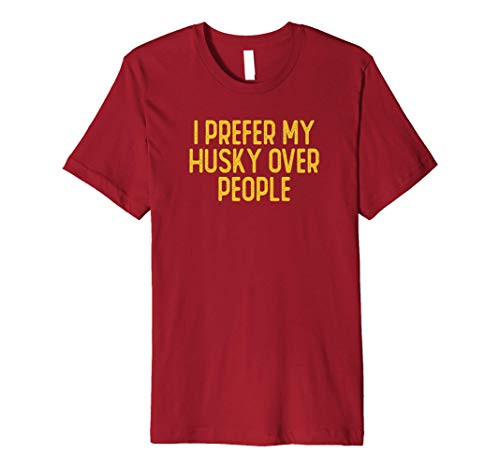 I prefer my husky over people  Sarcastic Funny Cute Saying G Premium T-Shirt