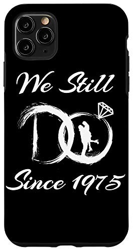 iPhone 11 Pro Max 45th Wedding Anniversary Funny Gift For Married Couples Case