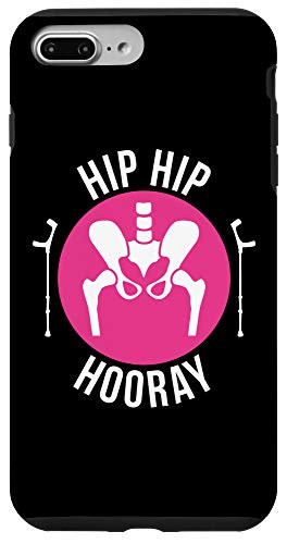 iPhone 7 Plus-8 Plus Broken Hip Surgery Gift Hip Hip Hooray Hip Replacement Case