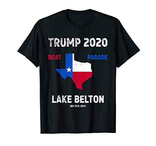 Trump 2020 Boat Parade Lake Belton T-Shirt