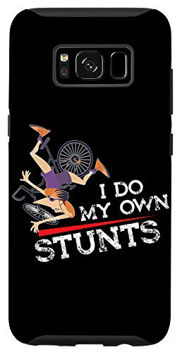 Galaxy S8 I Do My Own Stunts - Bike Cycling - Funny Cyclist Stuntman Case