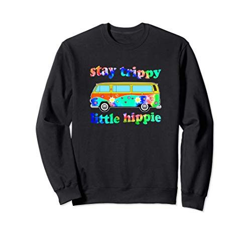 Stay Trippy Little Hippie 60s tie dye Vintage Van Peace Sweatshirt