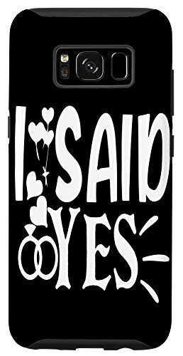 Galaxy S8 Engagement Announcement I Said Yes Case