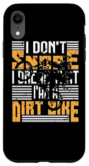 iPhone XR I Dont Snore I Dream That Im A Dirt Bike Clever Gift Case