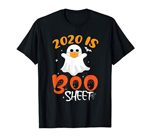 2020 Is Boo Sheet Halloween Ghost Wear Mask T-Shirt