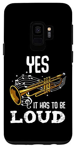 Galaxy S9 Yes It Has To Be That Loud Trumpeter Trumpet Brass Musician Case