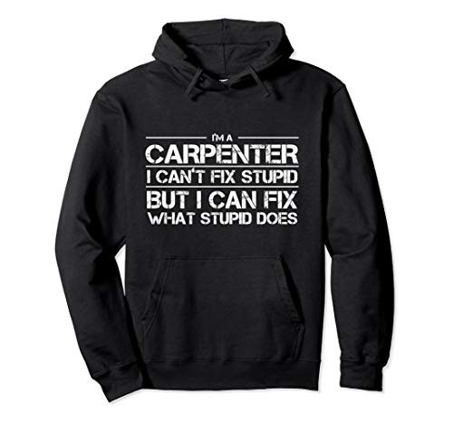 Funny Carpenter Gift For Woodworker and Wood Sculptor Pullover Hoodie