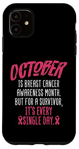 iPhone 11 Breast Cancer Survivor Gift October Awareness Month Case
