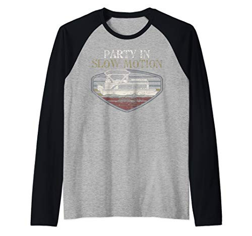 Slow Motion Party T-Shirt - Pontoon Boat Fan T-Shirt Raglan Baseball Tee