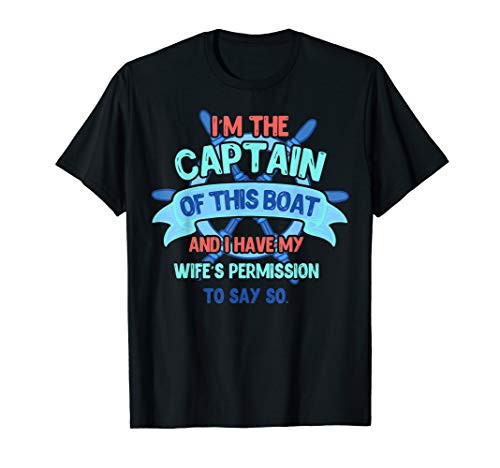 IM The Captain of this Boat Pontoon Boater Boating Fan Tee T-Shirt