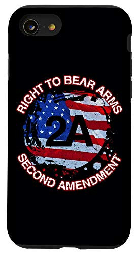 iPhone SE -2020- - 7 - 8 2A Second Amendment Right to Bear Arms USA Flag Graphic Case