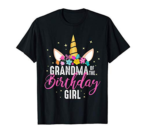 Grandma Of The Birthday Girl Grandma Gift Unicorn Birthday T-Shirt
