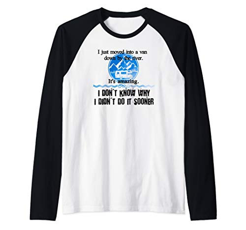 I Live in a Van Down by the River - Funny Camper RV Design Raglan Baseball Tee