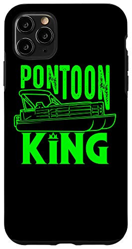 iPhone 11 Pro Max Cool Pontoon King - Funny Boat Captain Fathers Day Gift Case