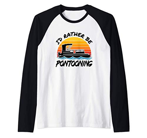 Id Rather Be Pontooning Funny Pontoon Boat Lover Gift Retro Raglan Baseball Tee
