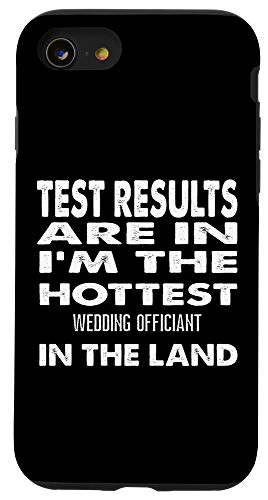 iPhone SE -2020- - 7 - 8 The Hottest Wedding Officiant In the Land Funny Gift Case