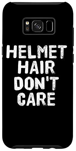 Galaxy S8- HELMET HAIR DONT CARE Gift Motorcycle Bike Bicycle Case