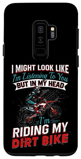 Galaxy S9- In My Head Im Riding My Dirt bike Motorcycle Dirt Bikes Case Galaxy S9- In My Head Im Riding My Dirt bike Motorcycle Dirt Bikes Case