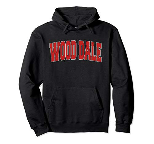 WOOD DALE IL ILLINOIS Varsity Style USA Vintage Sports Pullover Hoodie WOOD DALE IL ILLINOIS Varsity Style USA Vintage Sports Pullover Hoodie