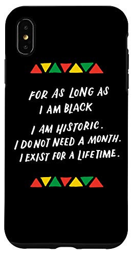 iPhone XS Max Black History Month For As Long As I Am Black Pride Protest Case